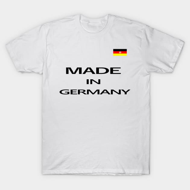 Made in Germany T-Shirt by R3FuzZ3